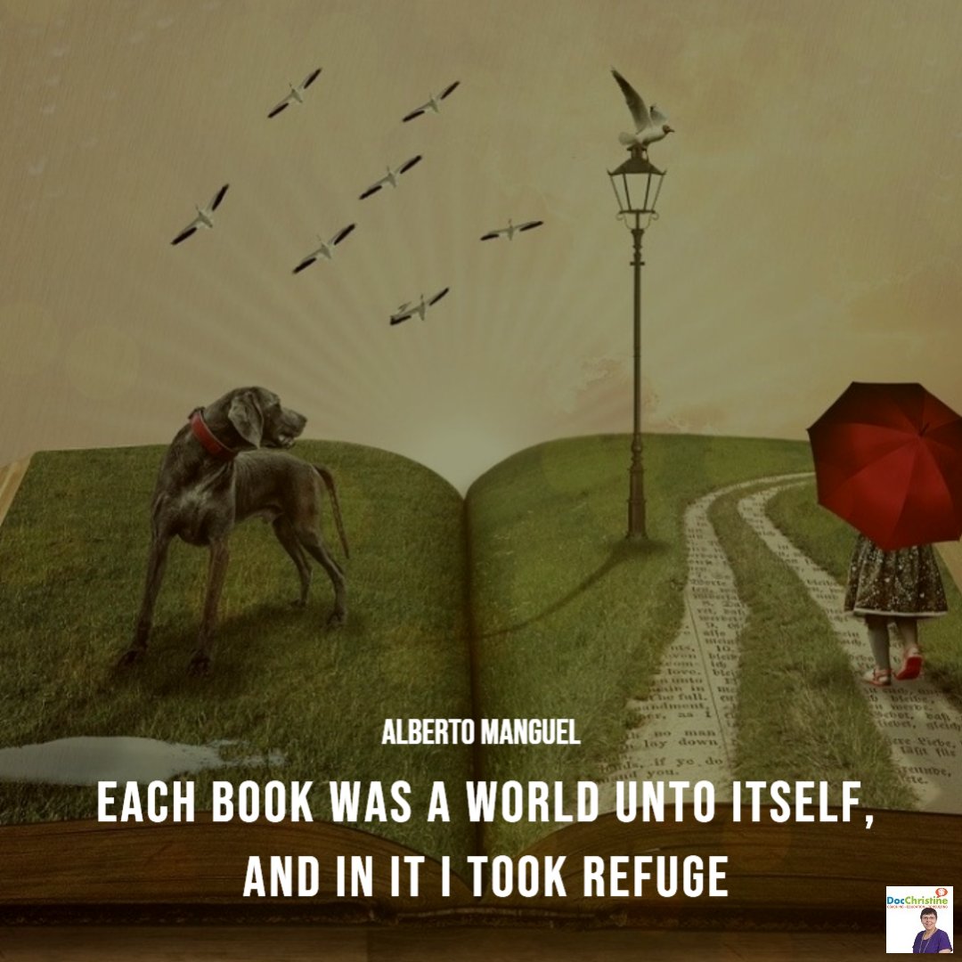 Each book was a world unto itself, and in it I took refuge - Alberto Manguel