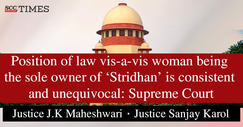 scconline_'s tweet photo. Position of law vis-a-vis woman being the sole owner of 'Stridhan' is consistent and unequivocal: Supreme Court
by @X_tremeThinker
#SupremeCourt #Criminalbreachoftrust #delayandlaches #Dowry #FIR #JusticeSanjayKarol #LocusStandi #streedhan #stridhan #legalnews #legalknowledge
