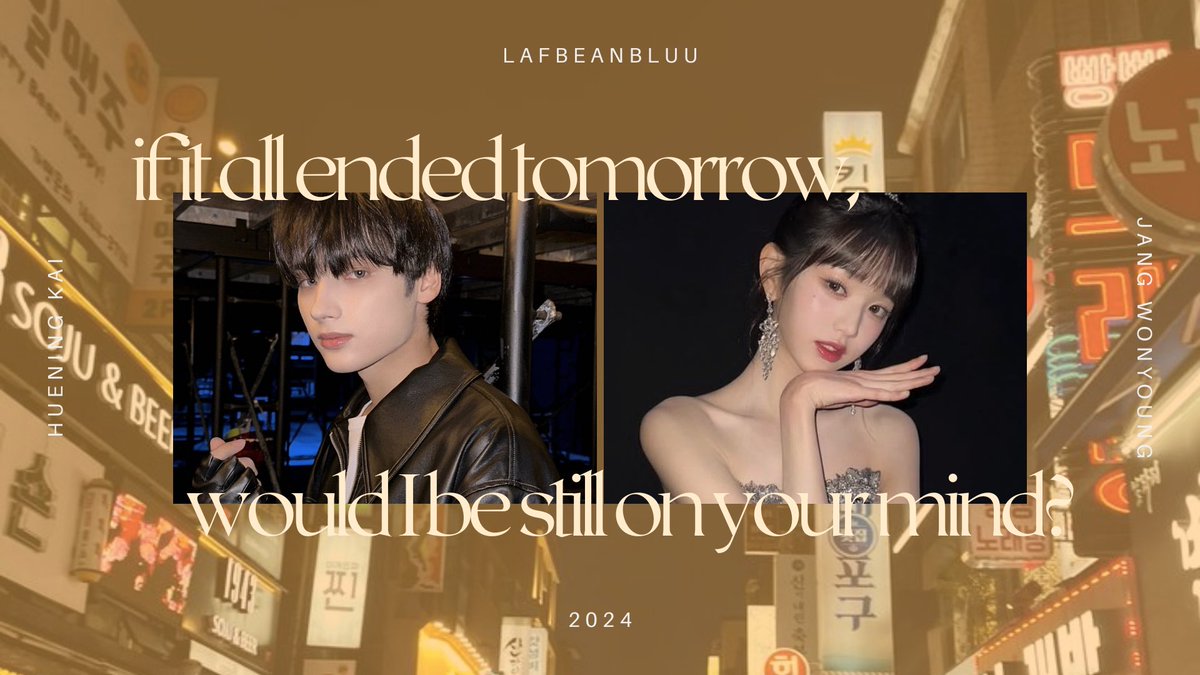 lafbeanbluu's tweet photo. if it all ended tomorrow, would I be still on your mind?
— a jang wonyoung short fic ft. hueningkai
#dearjjang #wonkai https://t.co/KRyMesLQWU