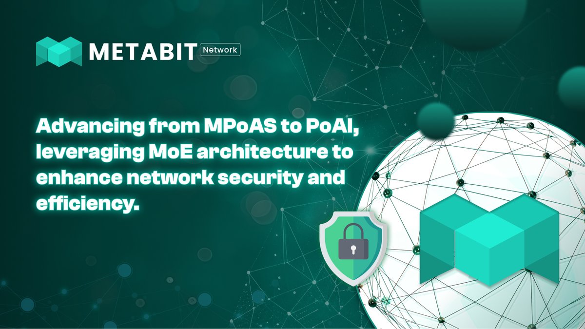 bmtcfoundation's tweet photo. ⛓️#MetabitNetwork is advancing from MPoAS to PoAI, leveraging MoE architecture to boost network security and efficiency. 🚀
#Metabit $BMTC #Blockchain #PoAI #AI #Web3 #MPoAS https://t.co/yvnS2CjHer