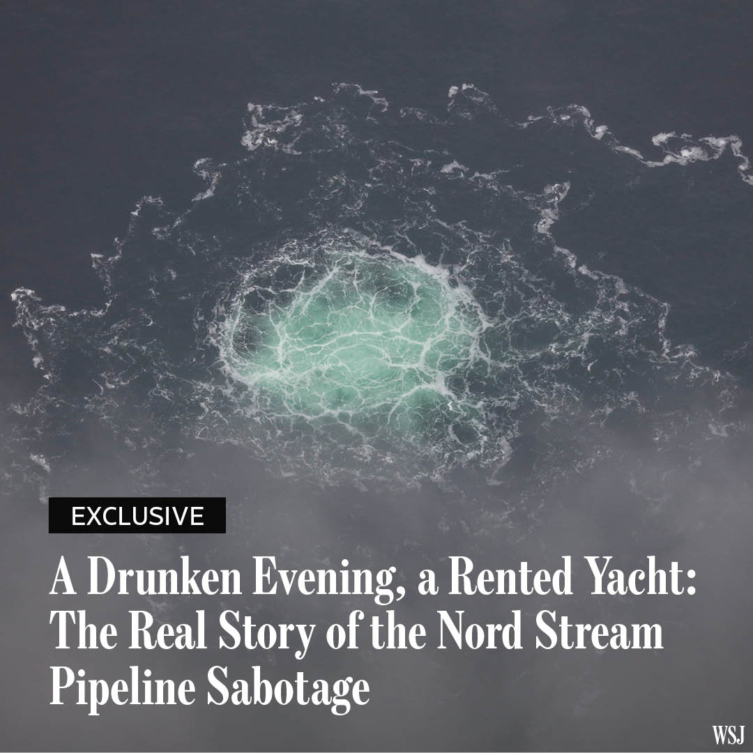 WSJ's tweet photo. One of the boldest acts of sabotage in modern history started with a drunken night out. This is the true story of the Nord Stream explosions. 

🔗: https://t.co/IymMsCvdcF https://t.co/BtLx2NKoXX