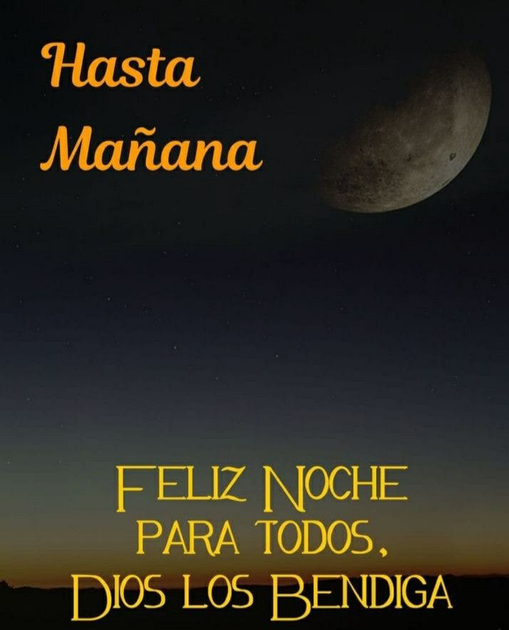 Feliz y bendecida noche 🙏 para tod@s , bendiciones, hasta mañana.🙏😴🙏