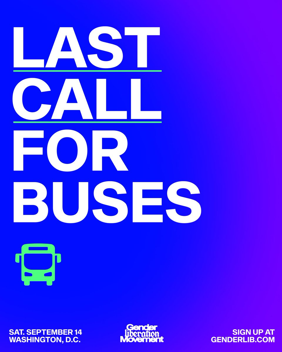 genderlib4all's tweet photo. FINAL CALL to register a bus for the #GenderLiberation March on 9/14 in DC!

Final day for an ADA bus ➡️  TODAY 9/2!

Final day for a non-ADA bus ➡️WED 9/4!

Bus captains ride FREE! 90% off tix available upon request, email GenderLibBus@gmail.com

🚍https://t.co/yz1AWHywWZ https://t.co/ZDR5A4gb9V