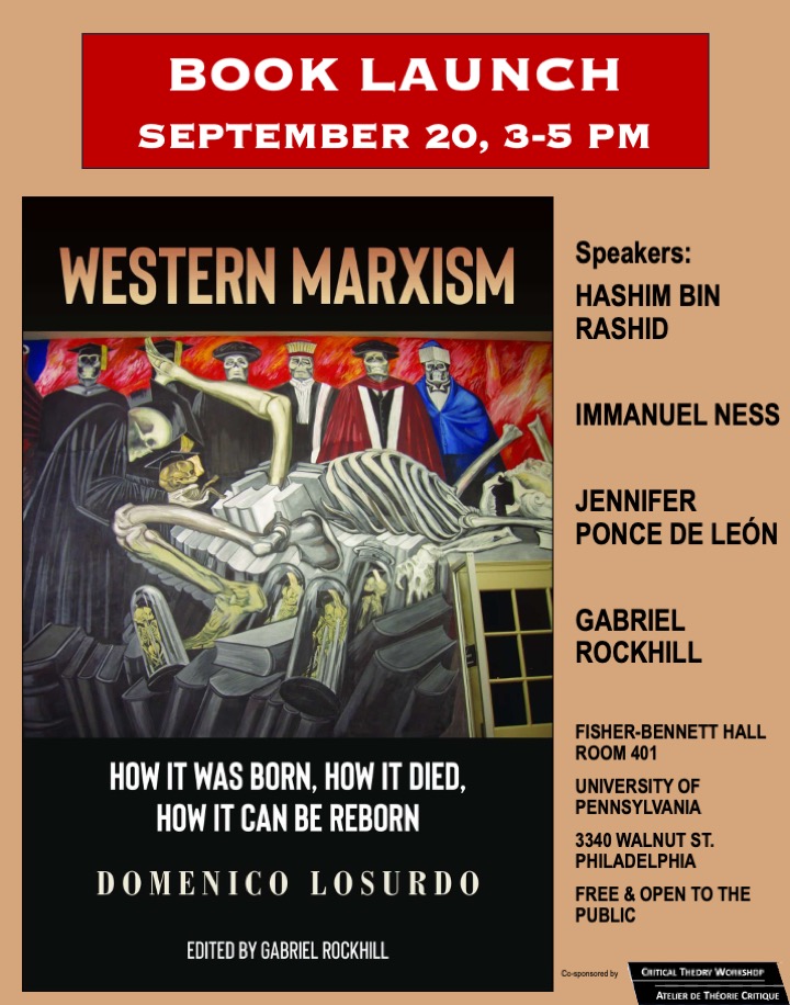 GabrielRockhill's tweet photo. Save the date for this in-person launch in Philly w @hashimbr @ImmanuelNess @jfsponcedeleon! If you're not in the area, consider joining @CTW_ATC's patreon since the recording will be made available there: https://t.co/yLv2rSFKC2
@monthly_review
#Losurdo #Marxism #WesternMarxism https://t.co/M7jYqsRQGw