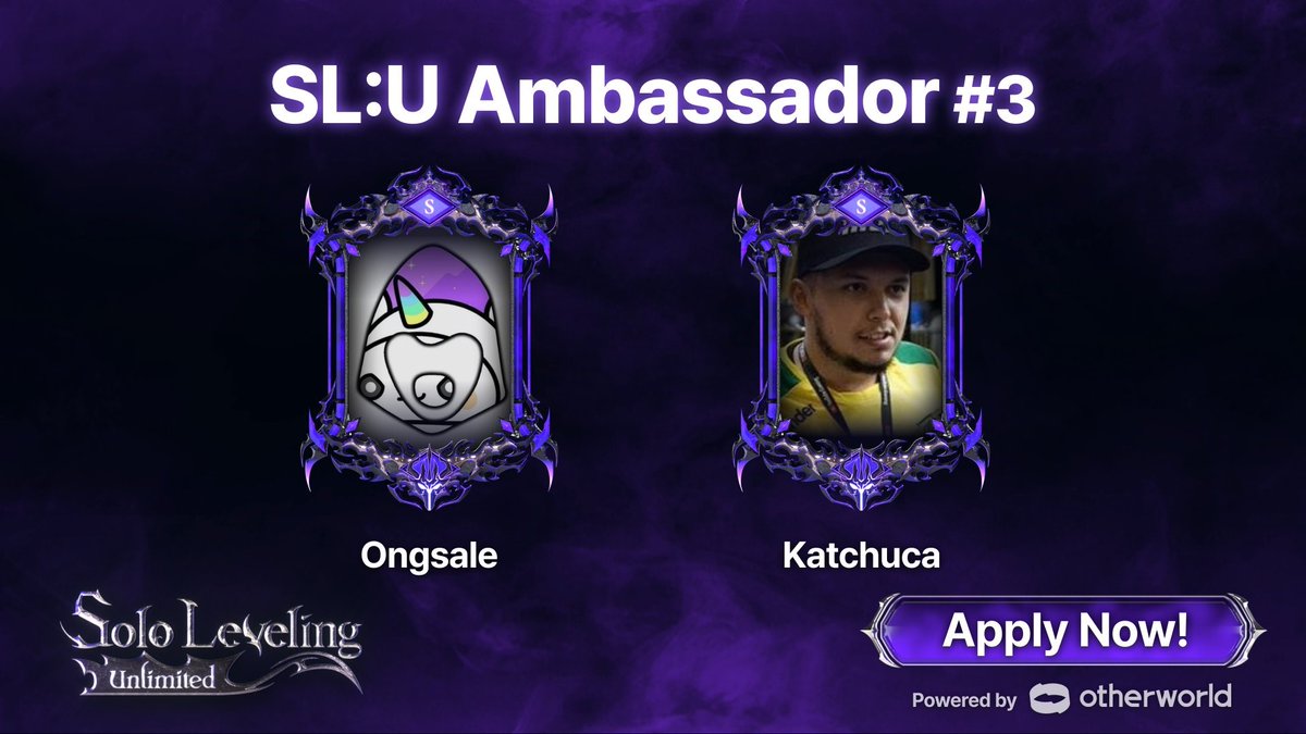 Annouce to SL:U Ambassadors #3 🎉

We're excited to cooperate with those ambassadors!
Now hiring more ambassadors! Apply and join us🔥

<a href="/OngsalE/">ongsal</a>

<a href="/evandromoisinho/">kaTcHuca</a> (youtube)

#sololevelingunlimited #SLU #NFT #otherworldnetwork #otherworld #OWNprotocol #C2E #collecttoearn #openbeta