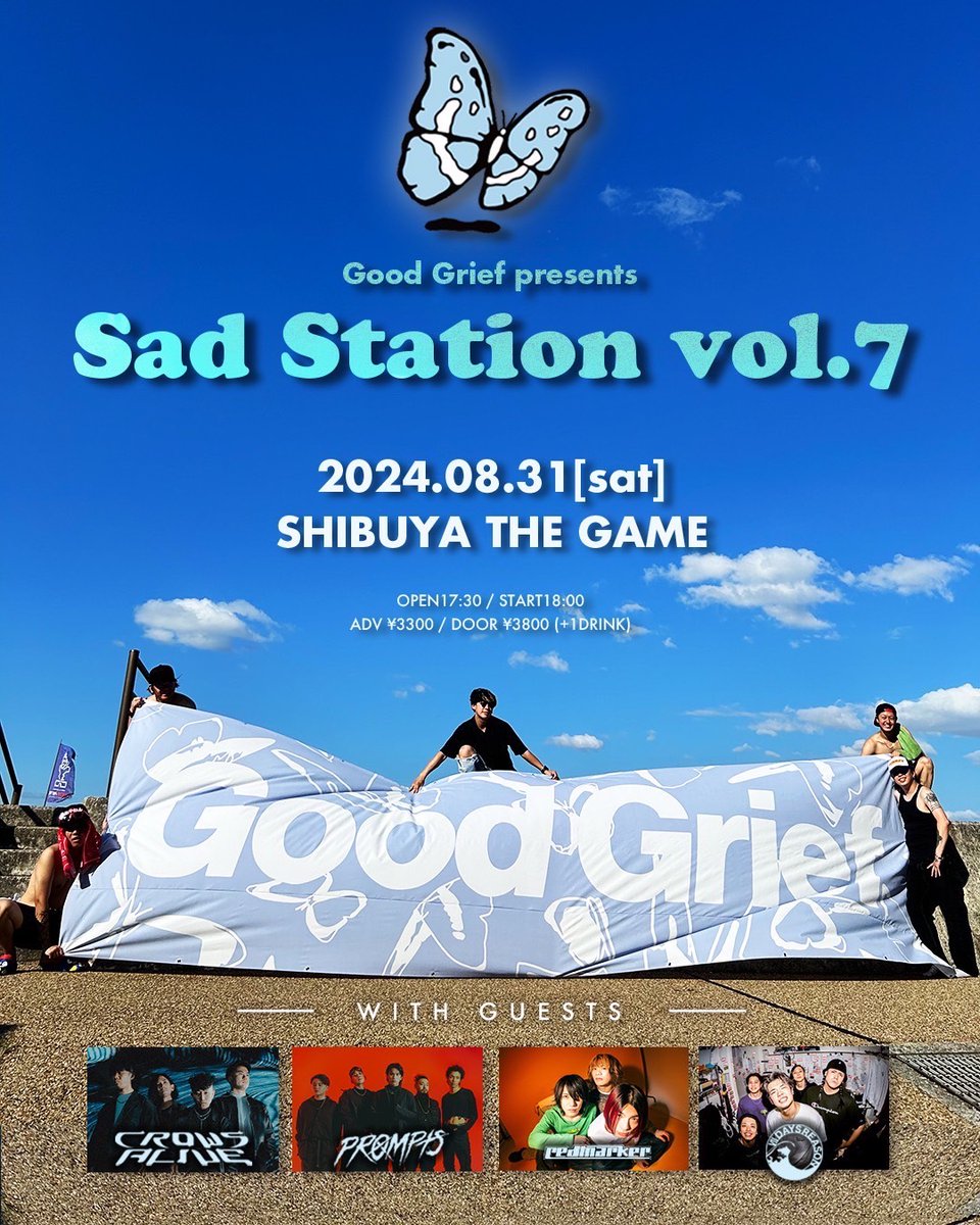 SHIBUYATHEGAME's tweet photo. 【🗓本日開催!!🗓】
08.31(SAT)
Good Grief(@GOODGRIEFJP)presents
『Sad Station vol.7 』
🏟@SHIBUYATHEGAME
⏰OPEN17:30
🎫当日券あり
<ACT>
Good Grief
CrowsAlive
PROMPTS
redmarker
Ⅶ DAYS REASON
ご来場お待ちしております🔥
#SadStation https://t.co/Na1LN5Txrs