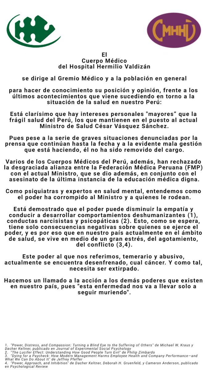 victorzamora's tweet photo. "como psiquiatras y expertos en salud mental entendemos cómo el poder ha corrompido al ministro (de salud) y quienes lo rodean.
Está demostrado que el poder puede disminuir la empatía y conducir a desarrollar comportamientos deshumanizantes (1) , conductas narcisistas y psicopáticas (2)"

Comunicado del Cuerpo Médico del Hospital Hermilio Valdizán.
@Minsa_Peru