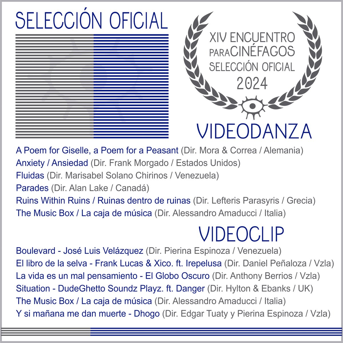 Presentamos nuestra SELECCIÓN OFICIAL 2024
Categorías: #VideoDanza y #Videoclip

🎬 XIV #EncuentroparaCinéfagos
Festival de Cine-Arte en la Frontera 
Del 5 al 7 de septiembre bordes.com.ve/seleccion-ofic…