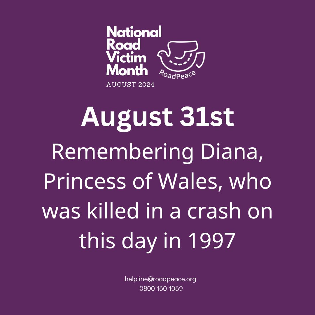 Today, we remember Diana, Princess of Wales, and the thousands of friends, family and loved ones who have been killed on our roads. #RoadVictimMonth