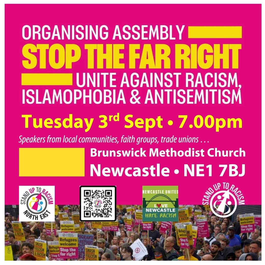 *SPEAKER ANNOUNCEMENT*
🚨Organising Assembly: Stop the Far Right

📆 Tue 3 Sept
⏰️ 7pm
📍 Brunswick Methodist Church, Newcastle, NE1 7BJ

We are pleased to announce Brian Harris from <a href="/fburegion3/">FBU@Reg3 North East</a> will speak at our meeting. 

 #NoRacismNoFascism
#RefugeesWelcome
