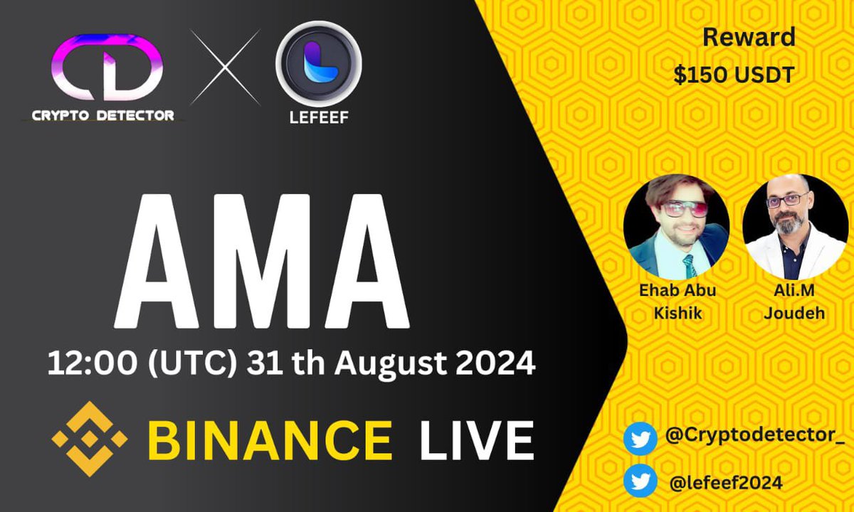 🎙️ We're pleased to announce our next Binance live  AMA With <a href="/lefeef2024/">LEFEEF</a>  On 31th August  12 PM UTC !

🥂 Reward: 150$ usdt
🏠 Venue: binance.com/en/live/u/4462…

Set Remainder: binance.com/en/live/video?…

Rules :
➡️Follow: <a href="/CRYPTODETECTOR_/">CRYPTO DETECTOR ll Spaces + AMA</a>   &amp; x.com/lefeef2024
➡️Like, Retweet,