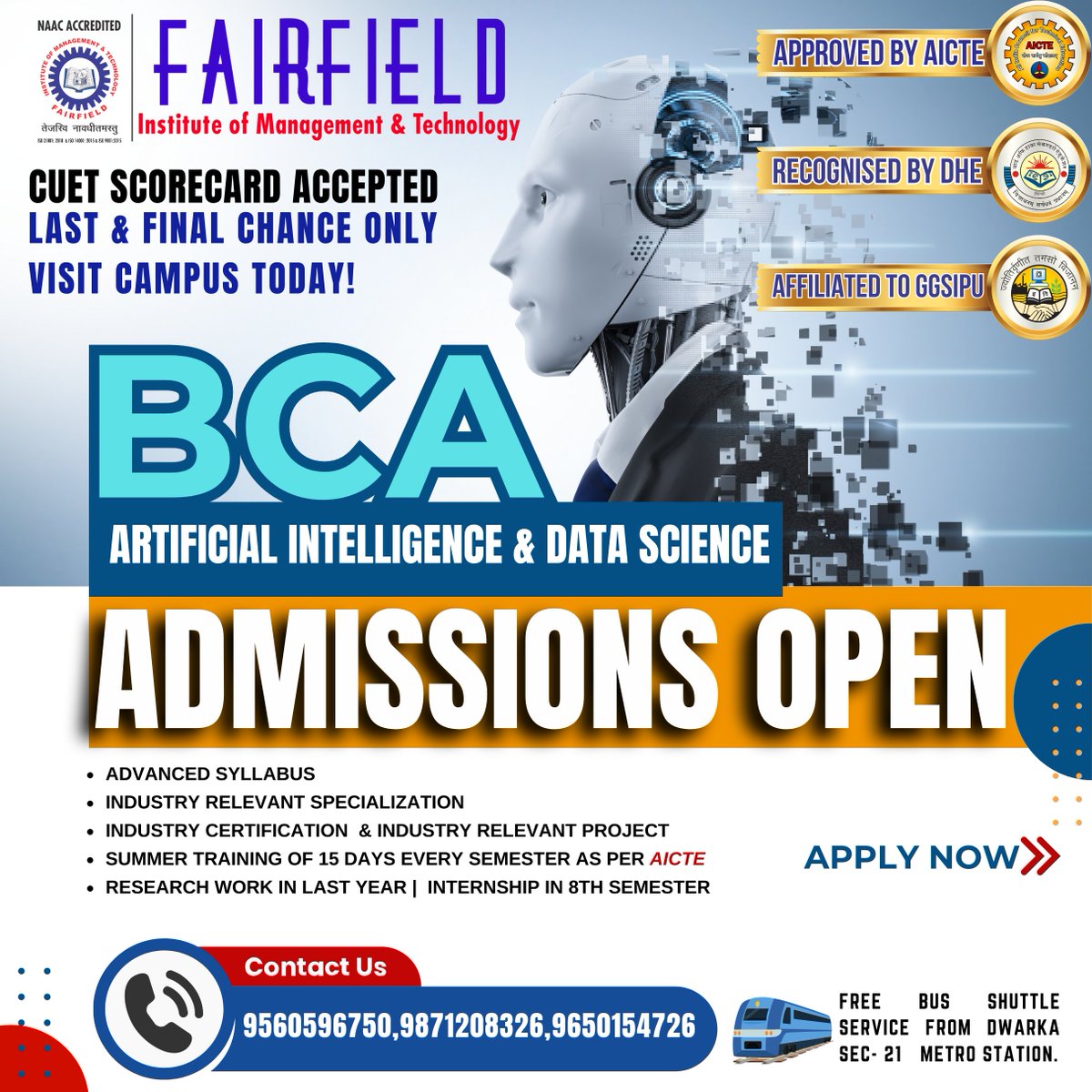 FIMTDELHI's tweet photo. 🎓 ADMISSIONS OPEN | FAIRFIELD SCHOOL OF INFORMATION &amp; TECHNOLOGY | BCA - 4 YRS.
📜 CUET | IPU-CET SCORE CARD ACCEPTED! ⏳ FEW DAYS LEFT, HURRY! VISIT CAMPUS TODAY!
📞 CALL US NOW: 9560596750 / 9871208326 / 9650154726
https://t.co/QeB5jVcXOo
#BCA #CUET #CET2024 #IPUCET https://t.co/rbjWtHCSlr