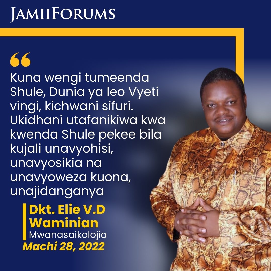 JamiiForums's tweet photo. Mwanafalsafa Dkt. Elie V.D Waminian anasema Elimu pekee haiwezi kutosha kukupa mafanikio, unatakiwa kutumia uwezo wako binafsi kuelewa mazingira yanayokuzunguka. Hiyo itakusaidia kufanya maamuzi sahihi.
#JFNukuu #JFGoodMorning #Maisha #JFQuotes #AmkaNaJF #JamiiForums https://t.co/1HV9N0nDEj