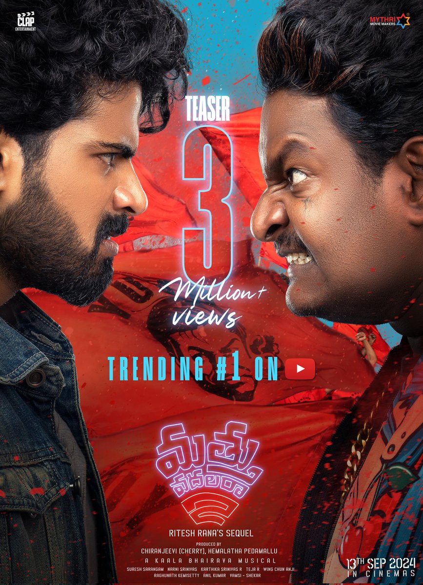 Mythri Movie Makers (@mythriofficial) on Twitter photo The gang guarantees you a lot of thrills and entertainment 💥💥
#MathuVadalara2 teaser TRENDING #1 on YouTube with 3 MILLION+ VIEWS ❤️🔥
▶️ youtu.be/A6uiiAc0lBs
In cinemas on 13th September, 2024.
A <a href="/RiteshRana/">Ritesh Rana</a> sequel.
#MV2 <a href="/Simhakoduri23/">Sri Simha Koduri</a> <a href="/fariaabdullah2/">Faria Abdullah</a> #Satya The gang guarantees you a lot of thrills and entertainment 💥💥
#MathuVadalara2 teaser TRENDING #1 on YouTube with 3 MILLION+ VIEWS ❤️🔥
▶️ youtu.be/A6uiiAc0lBs
In cinemas on 13th September, 2024.
A <a href="/RiteshRana/">Ritesh Rana</a> sequel.
#MV2 <a href="/Simhakoduri23/">Sri Simha Koduri</a> <a href="/fariaabdullah2/">Faria Abdullah</a> #Satya