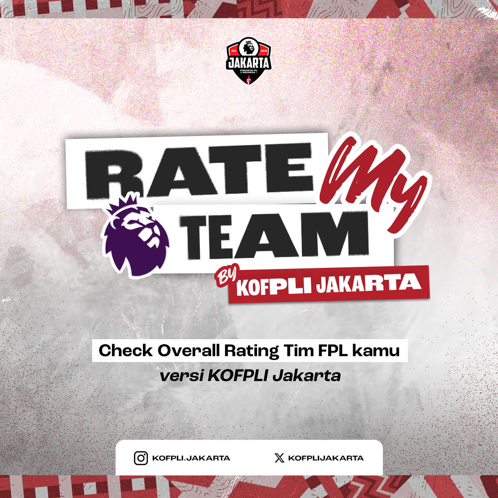 KoFPLIJakarta's tweet photo. [RATE MY TEAM KOFPLI JAKARTA x @NKRIoneARC]

GW3 guest kita salah satu pandit, guys! Ayo share screenshot tim kamu, tanya-tanya dan dibantu rate biar kamu ga bingung lagi!

Jangan lupa like, repost, share! Let's go! 
#RateMyTeam #GW3 #RMT #FPL #fplcomunity #KoFPLI https://t.co/4lKTxfE5pJ