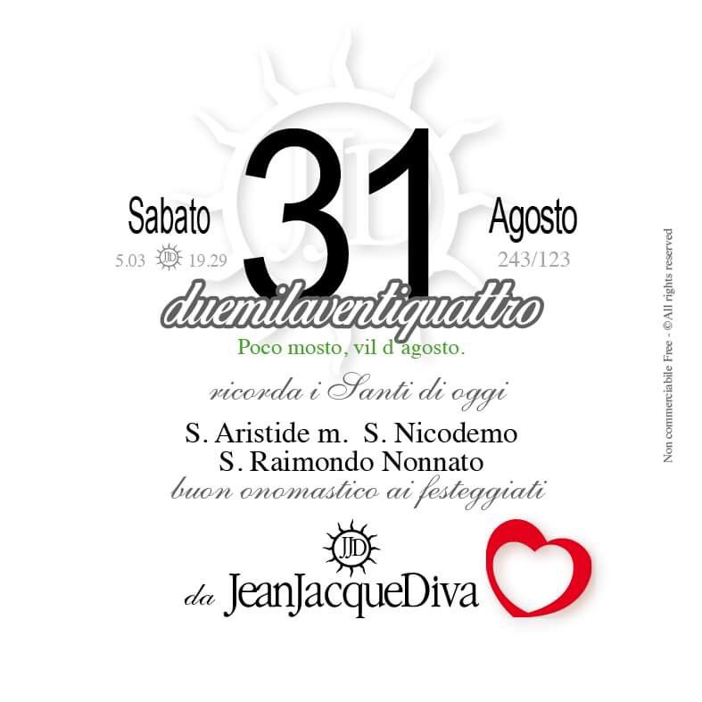 JeanJacqueDiva's tweet photo. Il mio Buondì e #Felicegiornata🌞da Jean
oggi #31agosto #Santodelgiorno da #JeanJacqueDiva🎩🖋
Buon #onomastico #Aidano #Aristide 🌹🌹🌹🎁
#buongiorno #buongiornomondo
#buongiornoatutti #proverbi #pensierodelgiorno https://t.co/b6aoyvEy7m