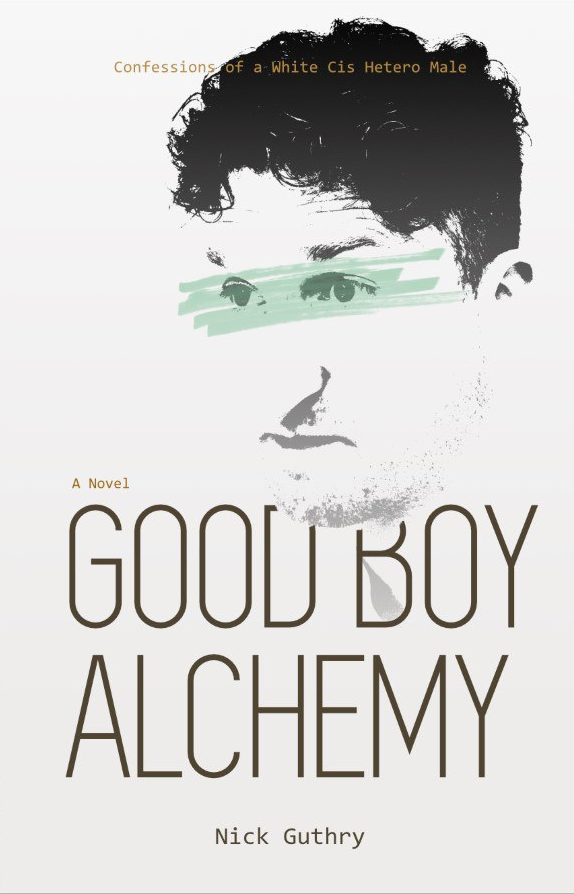 NickGuthry's tweet photo. Good Boy #Alchemy: Confessions of a #white #cis #hetero #malejagutierrez 

"Good  Boy Alchemy is an engrossing debut novel that I found hard to put down.  Written mostly in the first person, the millennial protagonist shares  his inner-most thoughts, insecurities and preoccupations, which are  sometimes crass and often laugh-out-loud funny, (the dialogue is  particularly good). Added to this mix is a smattering of philosophy, an  insider's view of cult mentality, and a disturbing and emotional reveal.  I look forward to reading more of this author's  work."