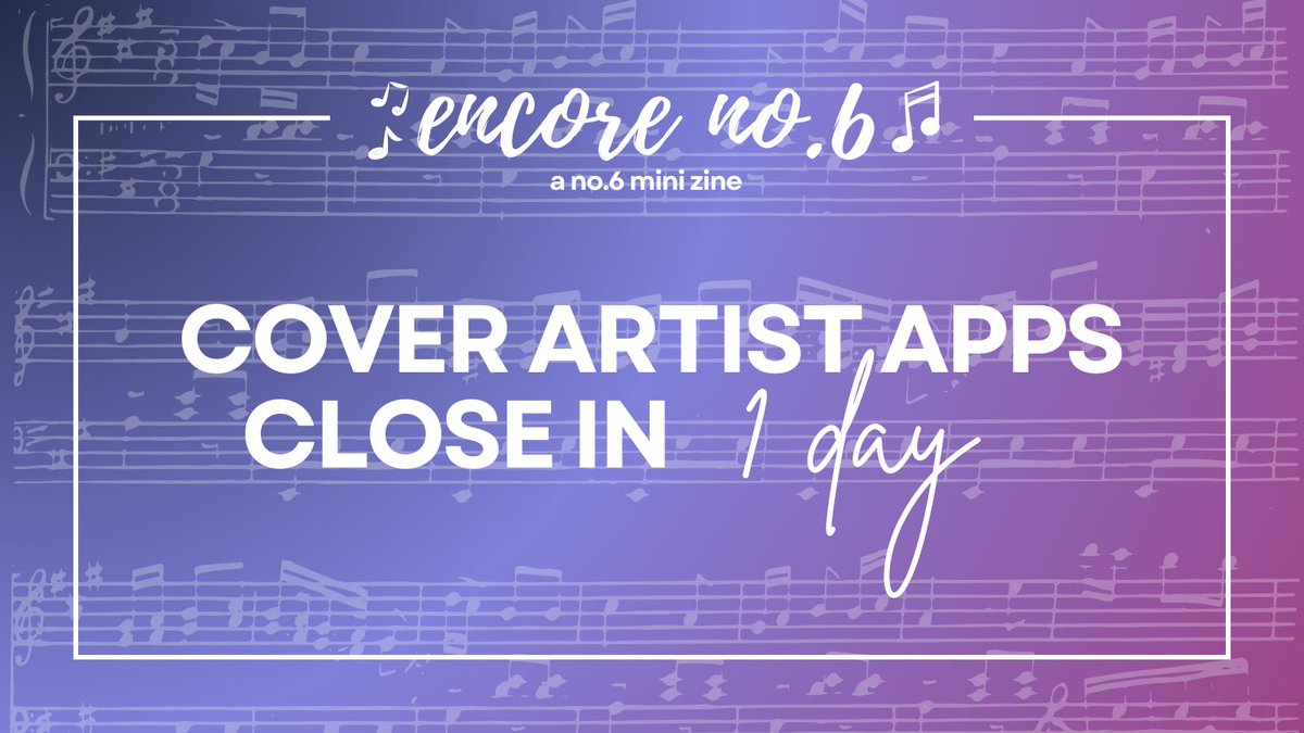 no6zine's tweet photo. Last reminding bell! One day remaining for those who wish to apply for our cover artist position, it's now or never 🫢 Join us here and become a part of No.6 community that loves the musical side of the story just as much as the rest https://t.co/8jkcAMxqPK https://t.co/u64ZjAxG13