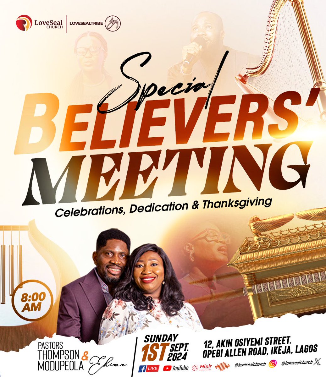 LoveSealChurch's tweet photo. Join us in church this Sunday at our Special Believers’ Meeting with Celebrations, Dedication &amp; Thanksgiving to offer up sacrifices of praise, worship, and honour to the Most High King as we receive glorious ministrations and blessings of our Lord Jesus in our midst. https://t.co/2bXSNRySoV