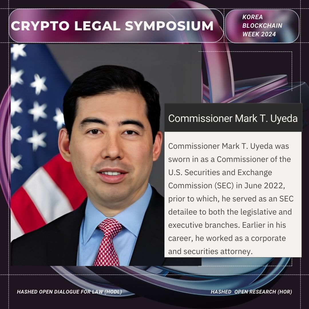 Hashed Open Dialogue for Law #HODL (@hashedhodl) on Twitter photo 🌟 Special Guest Announcement: Commissioner Mark Uyeda! 🌟🇺🇸
We’re honored to welcome Mark T. Uyeda, Commissioner of the U.S. Securities and Exchange Commission (<a href="/SECGov/">U.S. Securities and Exchange Commission</a>), to the Crypto Legal Symposium at Korea Blockchain Week 2024!
As the special guest of the event, 🌟 Special Guest Announcement: Commissioner Mark Uyeda! 🌟🇺🇸
We’re honored to welcome Mark T. Uyeda, Commissioner of the U.S. Securities and Exchange Commission (<a href="/SECGov/">U.S. Securities and Exchange Commission</a>), to the Crypto Legal Symposium at Korea Blockchain Week 2024!
As the special guest of the event,
