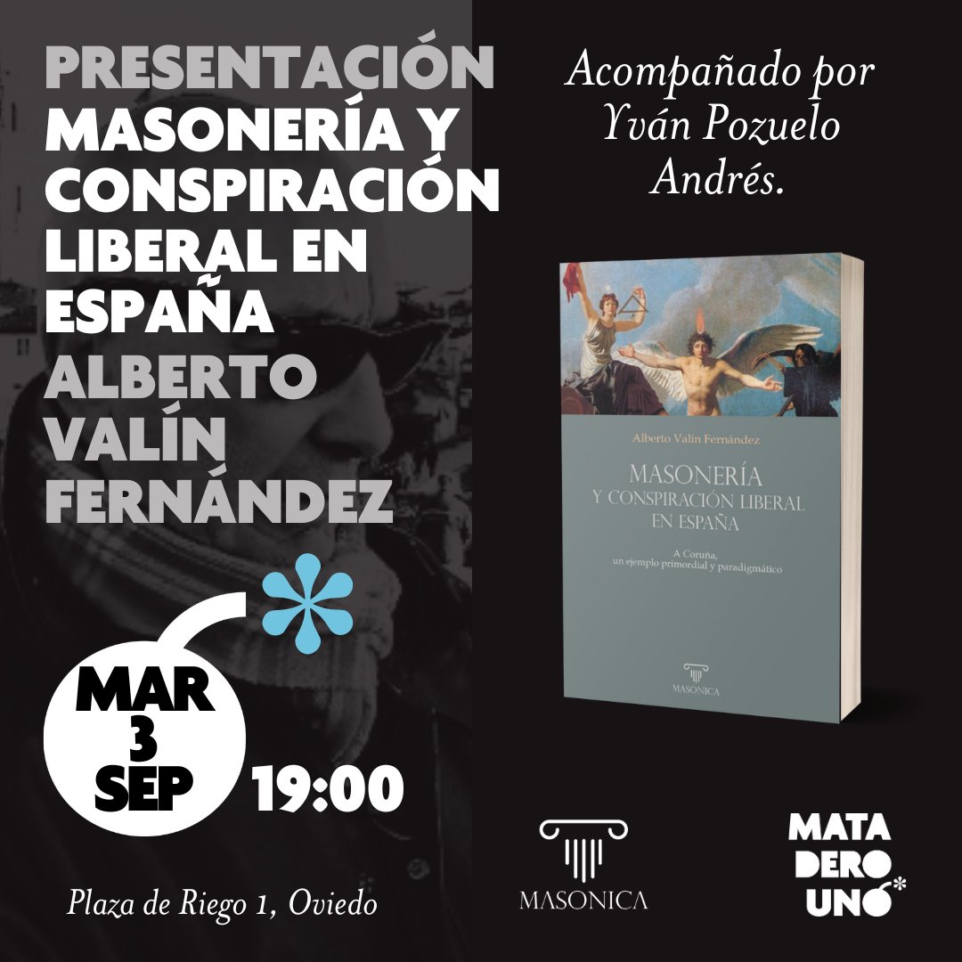 mataderounolib's tweet image. Empieza septiembre, volvemos a la carga. 🖤 El martes, Alberto Valín e Yván Pozuelo hablarán de masonería y conspiración liberal en España.

#albertovalín #masónica #mataderouno #oviedo #uviéu #oviedoescultura