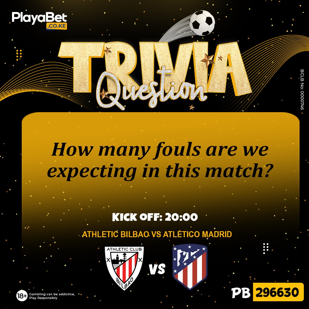 playabetkenya's tweet photo. Trivia o' Clock!!
How many fouls are we expecting in this match? 
Athletic Bilbao - Atlético Madrid
10 correct comments will be awarded RANDOMLY. For more than 500 comments, 20 will be awarded.
https://t.co/kolagNaGym
#ChezaKamaPlaya https://t.co/dcdJYXMVMW