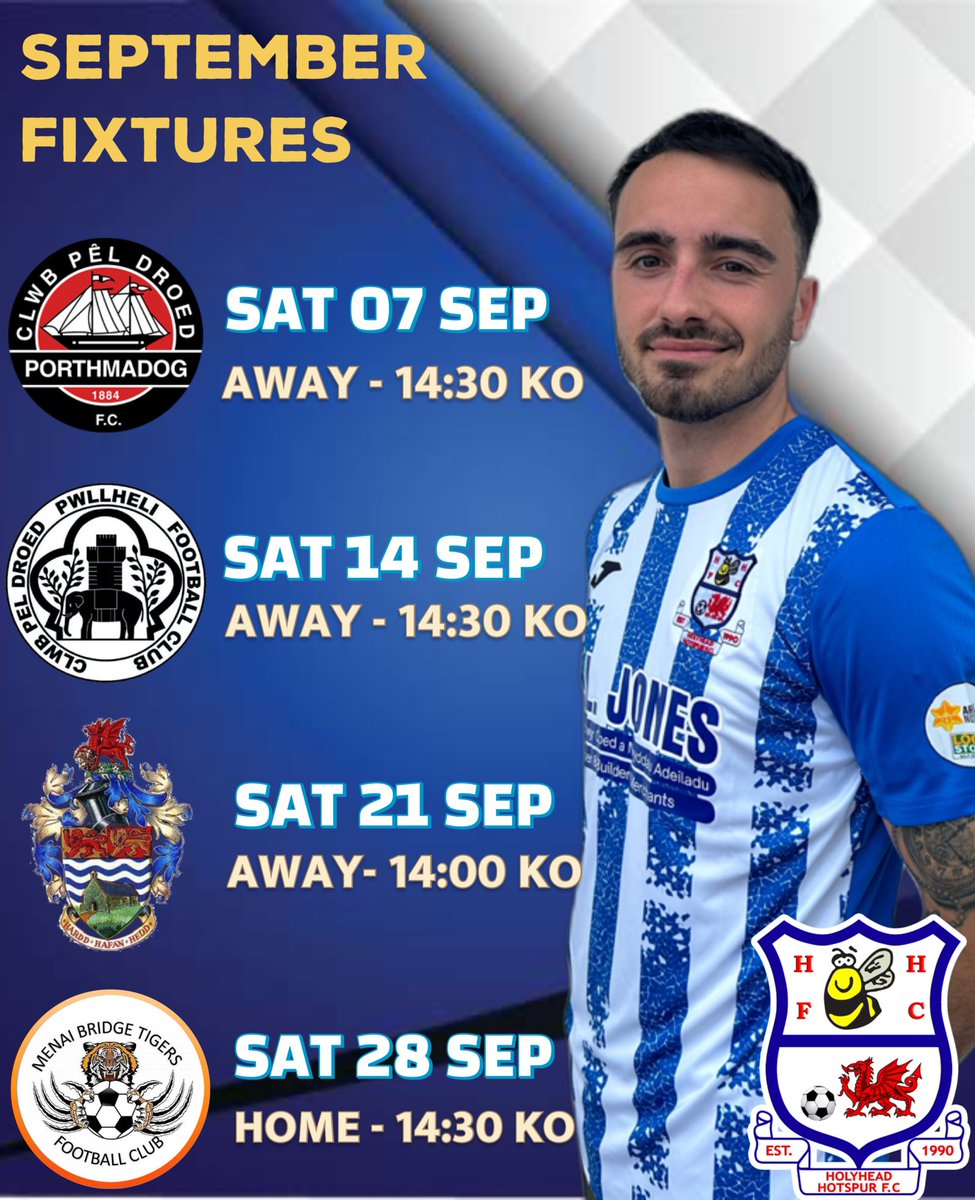 Holyhead Hotspur FC 🐝 (@holyheadhotspur) on Twitter photo 𝑺𝒆𝒑𝒕𝒆𝒎𝒃𝒆𝒓 𝑭𝒊𝒙𝒕𝒖𝒓𝒆𝒔…..
<a href="/CPDPorthmadogFC/">CPD Porthmadog FC🏴</a> (A) - FAW Trophy
<a href="/cpdpwllfc/">CPD Pwllheli FC</a> (A) - League
Llandudno Amateur’s (A) - Welsh Cup
<a href="/MBTigers/">Menai Bridge Tigers FC</a> (H) - League
🔵⚪️🐝
#HHFC 𝑺𝒆𝒑𝒕𝒆𝒎𝒃𝒆𝒓 𝑭𝒊𝒙𝒕𝒖𝒓𝒆𝒔…..
<a href="/CPDPorthmadogFC/">CPD Porthmadog FC🏴</a> (A) - FAW Trophy
<a href="/cpdpwllfc/">CPD Pwllheli FC</a> (A) - League
Llandudno Amateur’s (A) - Welsh Cup
<a href="/MBTigers/">Menai Bridge Tigers FC</a> (H) - League
🔵⚪️🐝
#HHFC