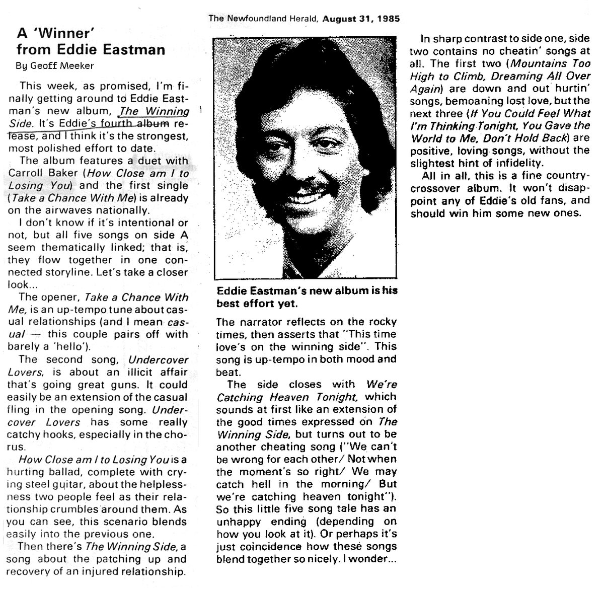 NewFoundRecords's tweet photo. Today (Aug 31) in #NLMusicHistory...

In 1985, The Newfoundland Herald (Geoff Meeker) reviewed EDDIE EASTMAN'S fourth album "The Winning Side". Two tracks charted nationally - "Take A Chance With Me" &amp; "Mountains Too High To Climb".

@geoffmeeker @eddieeastman #CountryMusic https://t.co/H00qjjzjOe