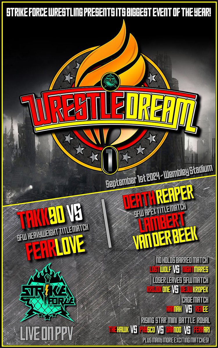 🎟️ WrestleDream: A Night of Epic Battles!* 🎟️

Get ready for the ultimate experience! The ring will be set on fire as SFW presents WrestleDream

📅 Date: Sunday, September 1st, 2024  
📍 Location: Wembley Arena

new.thewrestlinggame.com