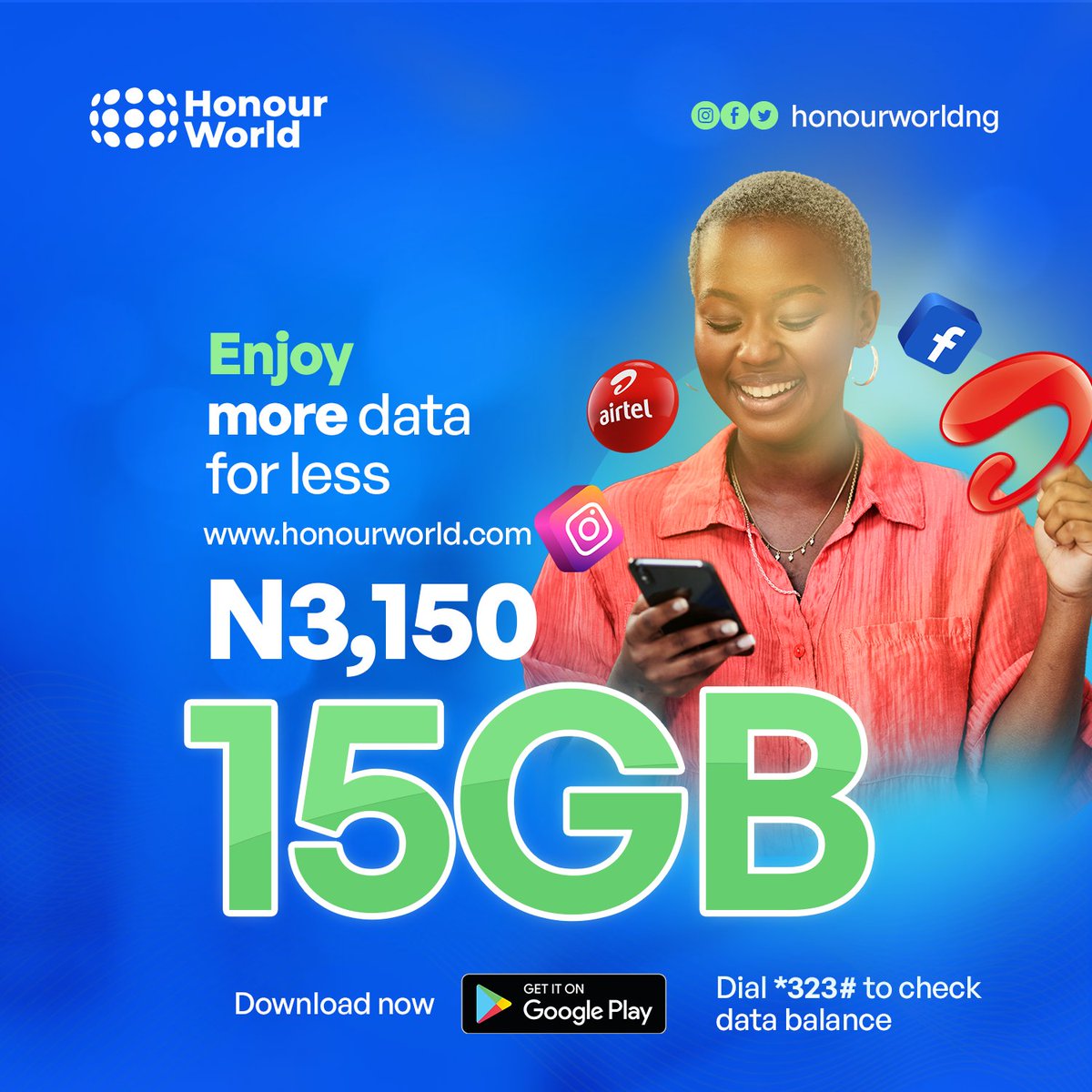 honourworldng's tweet image. Airtel Awoof: The Smartest Way to Stay Connected! 📷
Get 15GB for just N3150, available exclusively on the Honour World App!
#AirtelAwoof #StayConnected #DataDeal #HonourWorldApp #AffordableData #SmartChoice #AirtelNigeria #DataOffer #MobileApp