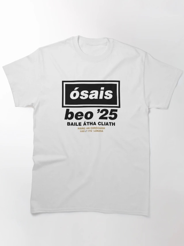 Dublin Croke Park tickets ✅
Oasis as Gaeilge tees ✅