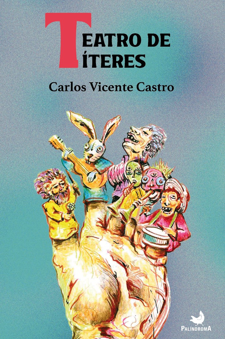 _palindroma_'s tweet photo. Estamos muy alegres porque tenemos varias novedades para ustedes. En esta ocasión, queremos presentarles "Teatro de títeres" de @CarVic75, quien se integra a nuestra colección de poesía y lo recibimos con mucho cariño.

Pueden adquirirlo en este link: https://t.co/9AtQGIEyQI https://t.co/9yPtHD2i2p