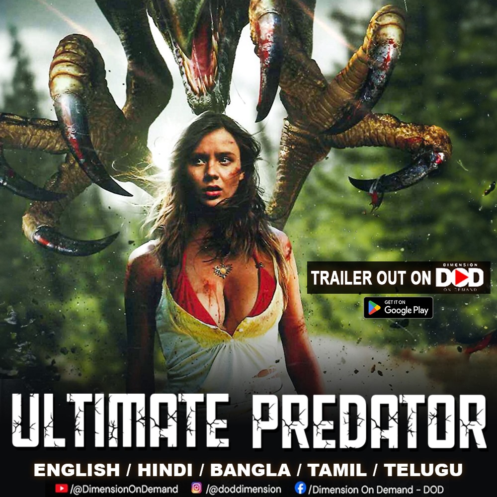 DodDimension's tweet image. The Ultimate Predator is stalking its prey! Witness the chilling trailer for this action-packed horror spectacle NOW on YouTube! ➡️ [Link : youtu.be/VQCmjrUnKSU]

 #UltimatePredator #TrailerRelease #Action #Horror #Adventure #Fantasy, #Sc #Thriller #NewMovie #ComingSoon #Curse