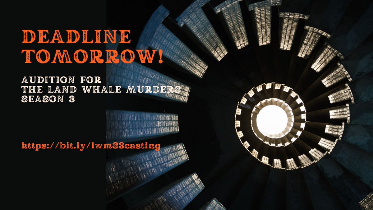 Don't spiral out of control! The deadline to submit your audition for the Land Whale Murders Season 3 is TOMORROW. Get your audition in by 11:59 PM ET on September 1st. Learn more and submit at buff.ly/3yczIVl.