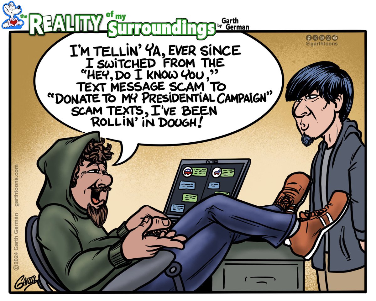 garthtoons's tweet image. Let’s face it, it’s not ACTUALLY the candidate texting me…

Follow for more cartoons!

#Text #textmessage #textscam #scammers #SCAM #Election2024 #Elections #fundraising #campaignfundraising