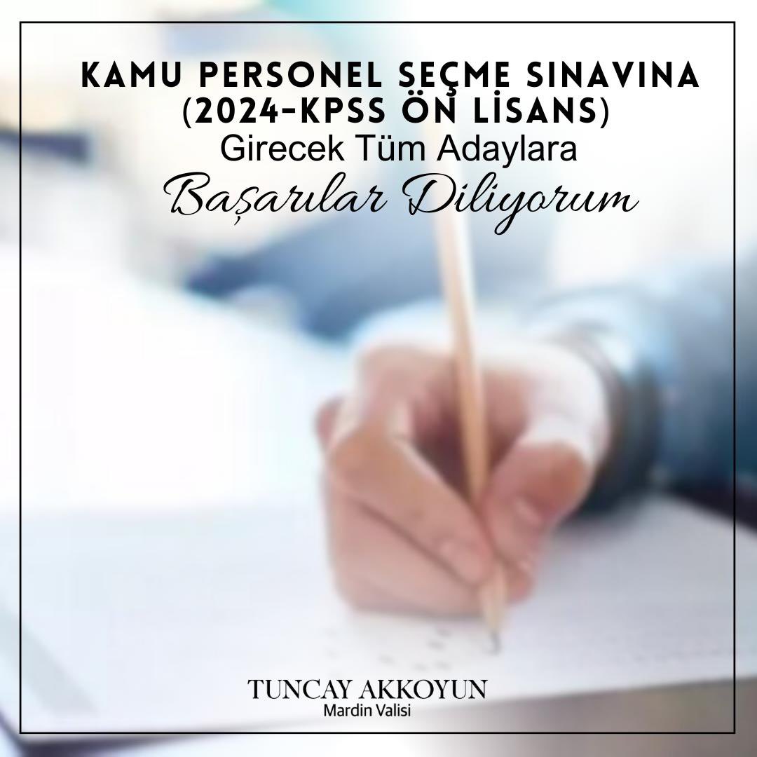 Kamu Personel Seçme Sınavına (KPSS) Girecek Tüm Adaylara Başarılar Diliyorum.