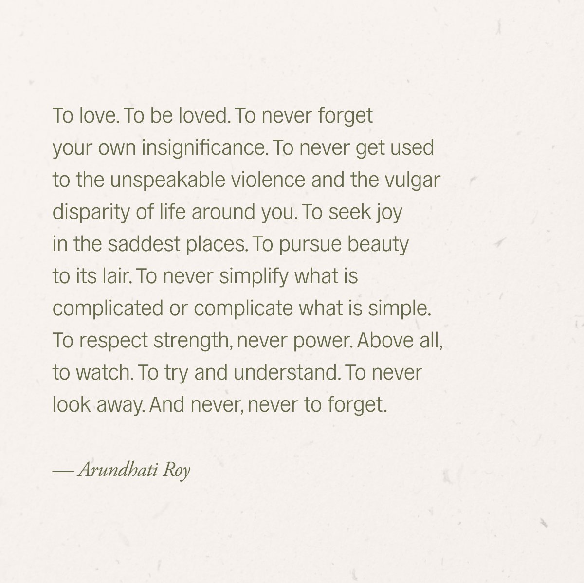 🌱 Nourishment for today:

Arundhati Roy, from The Cost of Living (1999).

We shared her words in our August newsletter, our once-monthly missive with art, poetry, and updates from The Project: allwecansave.earth/newsletter
