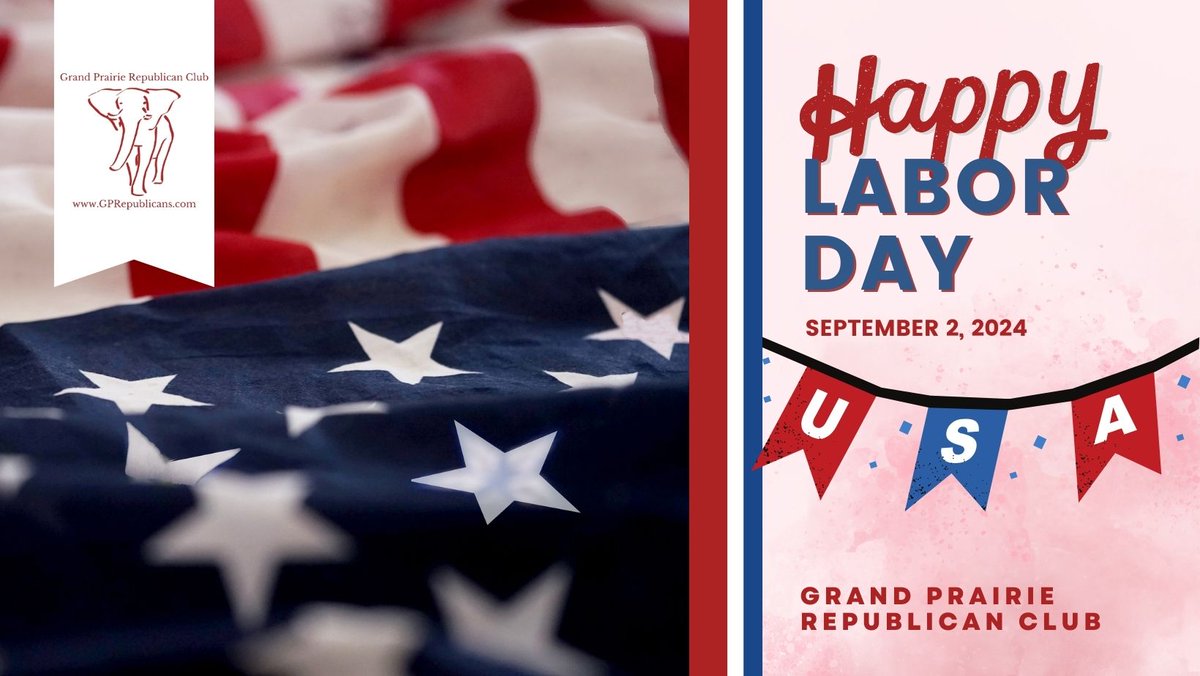 GPRCTexas's tweet photo. Happy Labor Day Weekend! #GPRepublicans - https://t.co/VFhxwRFuKW https://t.co/ZQqIRjdBk5