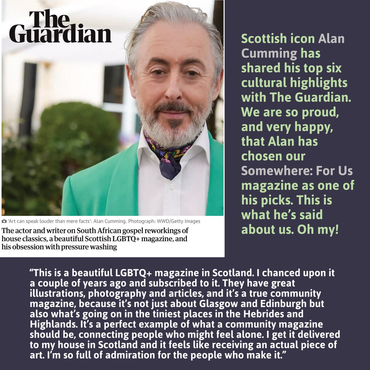 Scottish icon #AlanCumming has shared his top six cultural highlights with the <a href="/guardian/">The Guardian</a>. We are so proud, and very happy, that Alan has chosen our #SomewhereForUs 🏳️‍🌈 magazine as one of his picks. This is what he’s said about us. Oh my!

Full article here: theguardian.com/culture/articl…