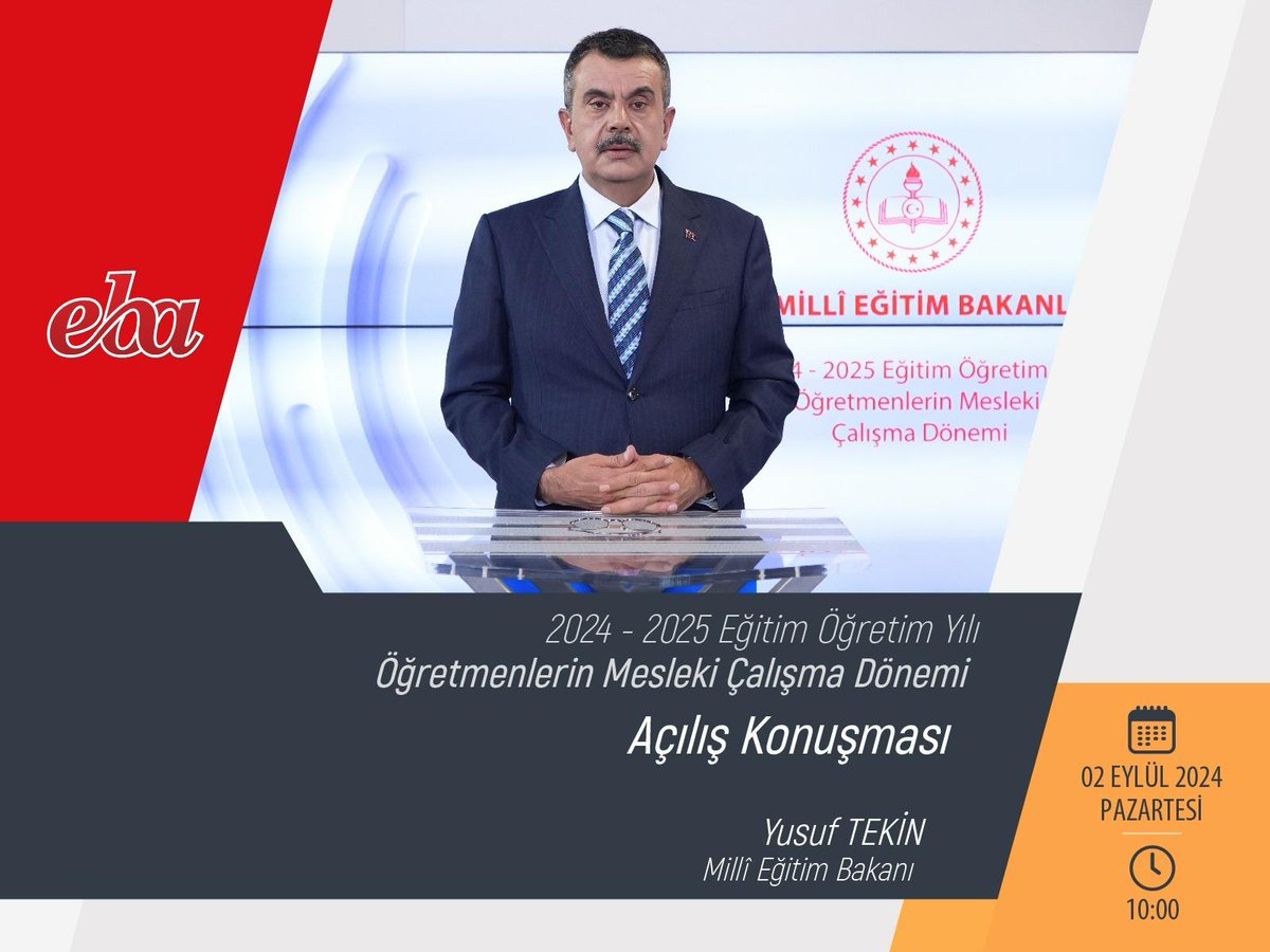 Bakanımız Sayın <a href="/Yusuf__Tekin/">Yusuf Tekin</a>, "2024-2025 Eğitim Öğretim Yılı Öğretmenlerin Mesleki Çalışma Dönemi Açılış Konuşması"nı Eğitim Bilişim Ağı (EBA) üzerinden gerçekleştirecekler.

🗓️ 02 Eylül Pazartesi   
🕙 10.00
📺 eba.gov.tr 

<a href="/tcmeb/">Millî Eğitim Bakanlığı</a>
<a href="/farukyelkenci/">Ömer Faruk Yelkenci</a>
<a href="/ebubekirsavasci/">Ebubekir Sıddık Savaşçı</a>