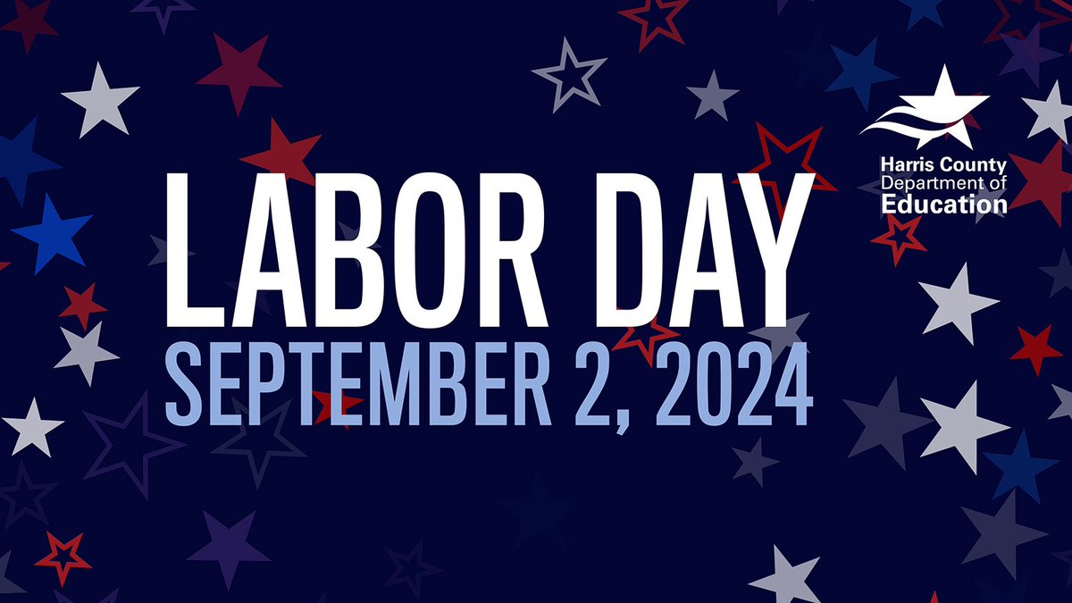 HCDE will close on Monday, Sept. 2, for Labor Day