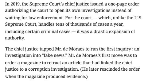RichardHanania's tweet photo. NYT on Brazilian Supreme Court justice Alexandre de Moraes: "He has jailed people without trial for posting threats on social media; helped sentence a sitting congressman to nearly nine years in prison for threatening the court; ordered raids on businessmen with little evidence of wrongdoing; suspended an elected governor from his job; and unilaterally blocked dozens of accounts and thousands of posts on social media, with virtually no transparency or room for appeal."

In 2019, the Brazilian Supreme Court decided the court could open its own investigations instead of waiting for law enforcement. De Moraes began running an inquiry into "fake news," and started banning politicians, members of congress, and prominent right wing pundits. NYT got the orders to remove accounts, and they contain no explanation as to why. 

If tech companies want to appeal, the appeal goes to de Moraes, who rejects them. 

It sure looks like Brazil had a judicial coup in the last couple of years.