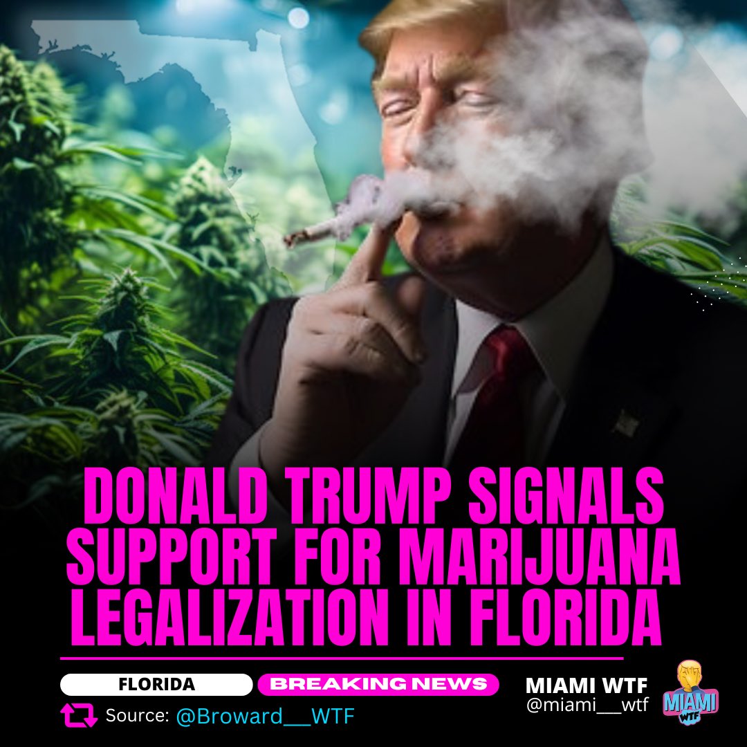 Trump plans to legalize marijuana in FL 😱