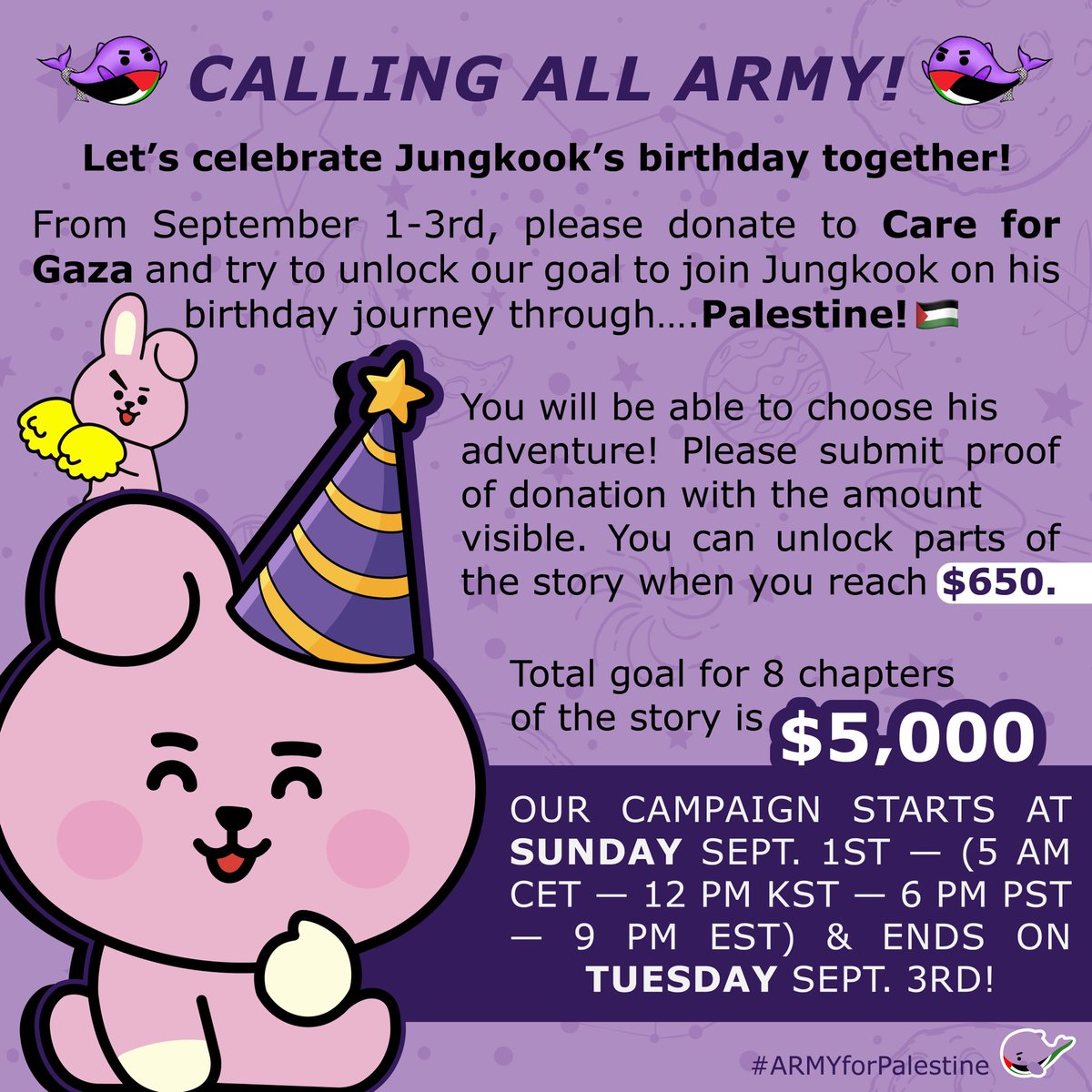 HELLLOOOO BORA BABES! It’s September, and you know what that means- it’s BTS birthday season and time for Jungkook’s birthday campaign for <a href="/CareForGaza/">Care For Gaza</a> ! We’re really excited about this one, so please stay tuned and get ready to give generously! 🥳💜🫶🏼