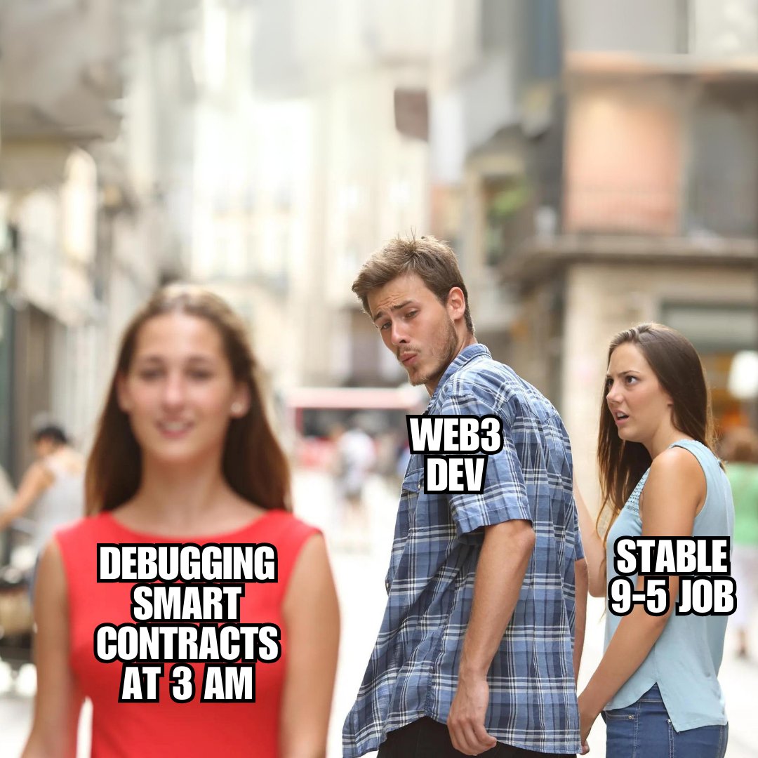 Web3 dev's guide to work-life balance:

9am: Check if the blockchain is still running

10am: Panic because it isn't

11am: Realize you forgot to turn on your Wi-Fi

12pm: Lunch break (ramen, obviously)

1pm: Explain to grandma why her JPEG is worth $100k

2pm-???: Debug smart