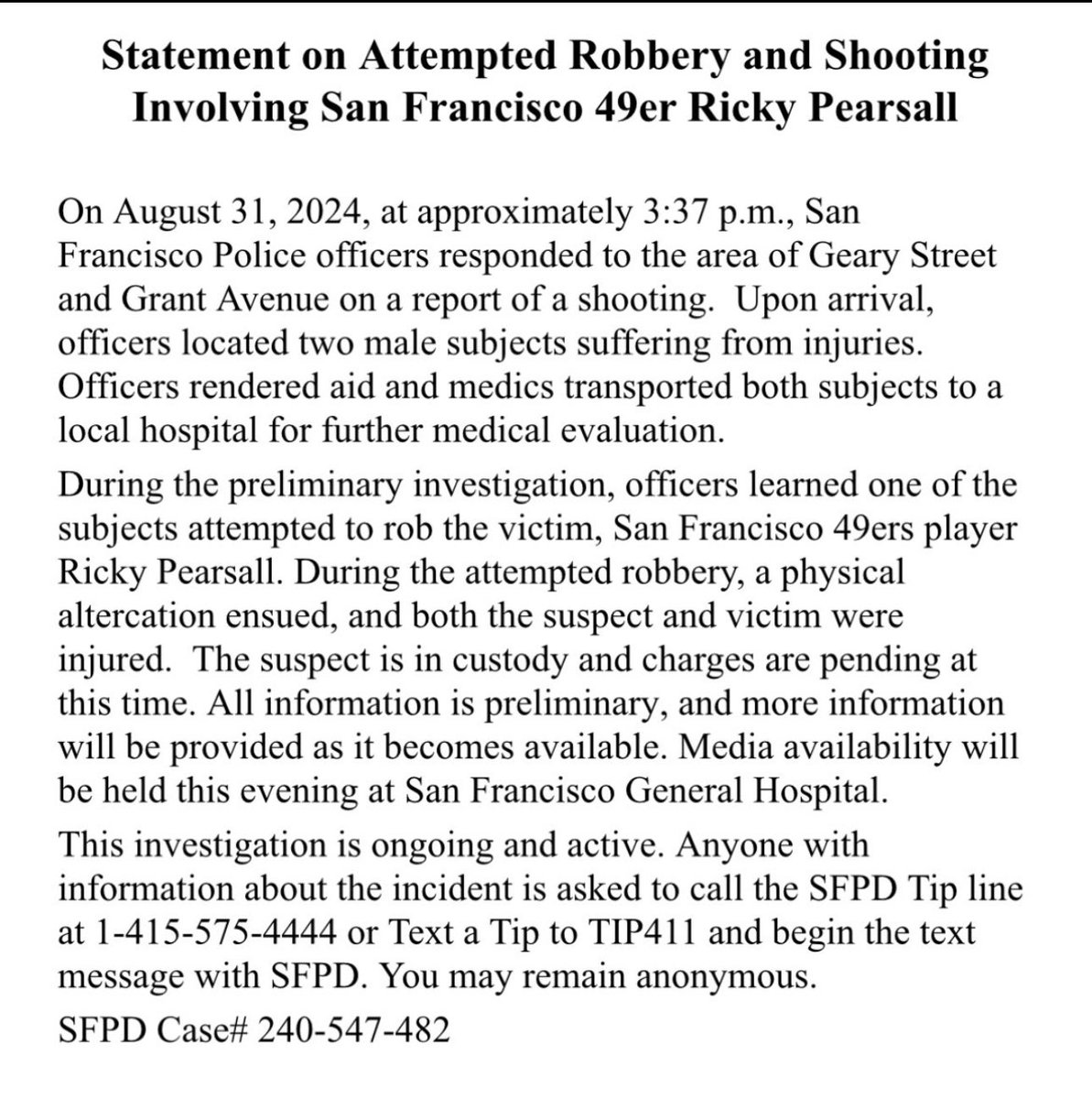 Here is the official San Francisco Police Department statement about the incident involving #49ers Ricky Pearsall: