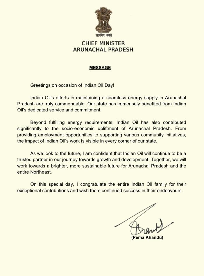 On the occasion of IndianOil Day, 1st September 2024, Chief Minister of Arunachal Pradesh extends warm wishes to the IndianOil family.