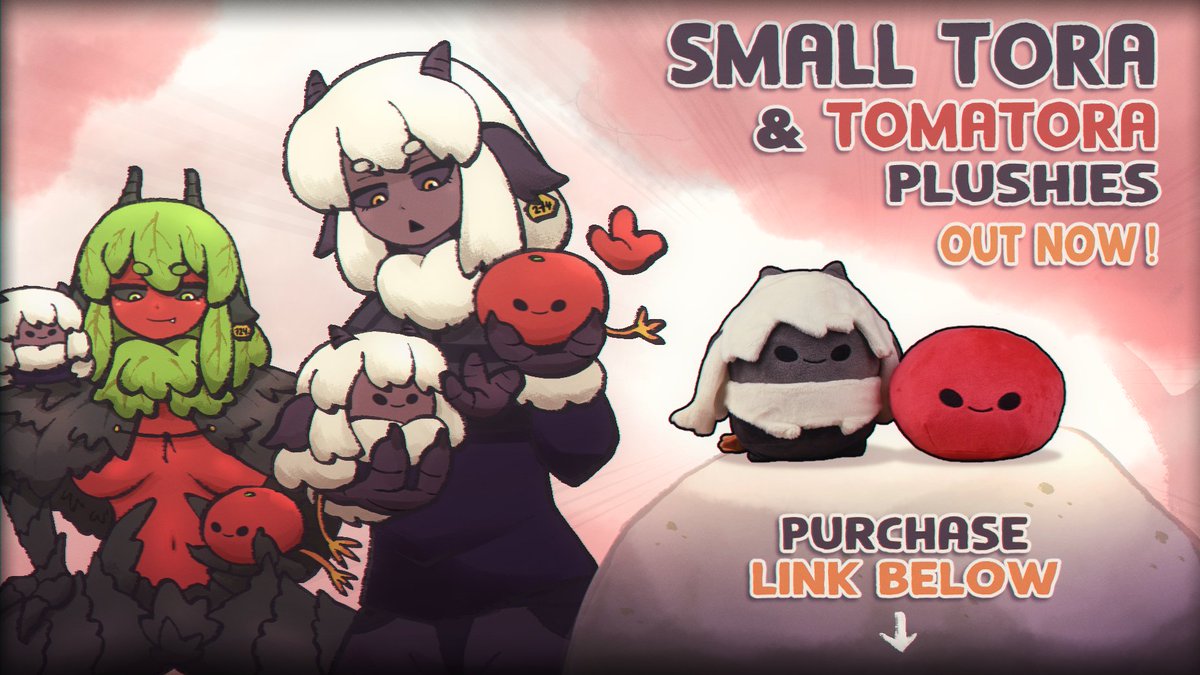 SMALL TORA & TOMATORA PLUSHIES ARE HERE! Get them in a bundle, or