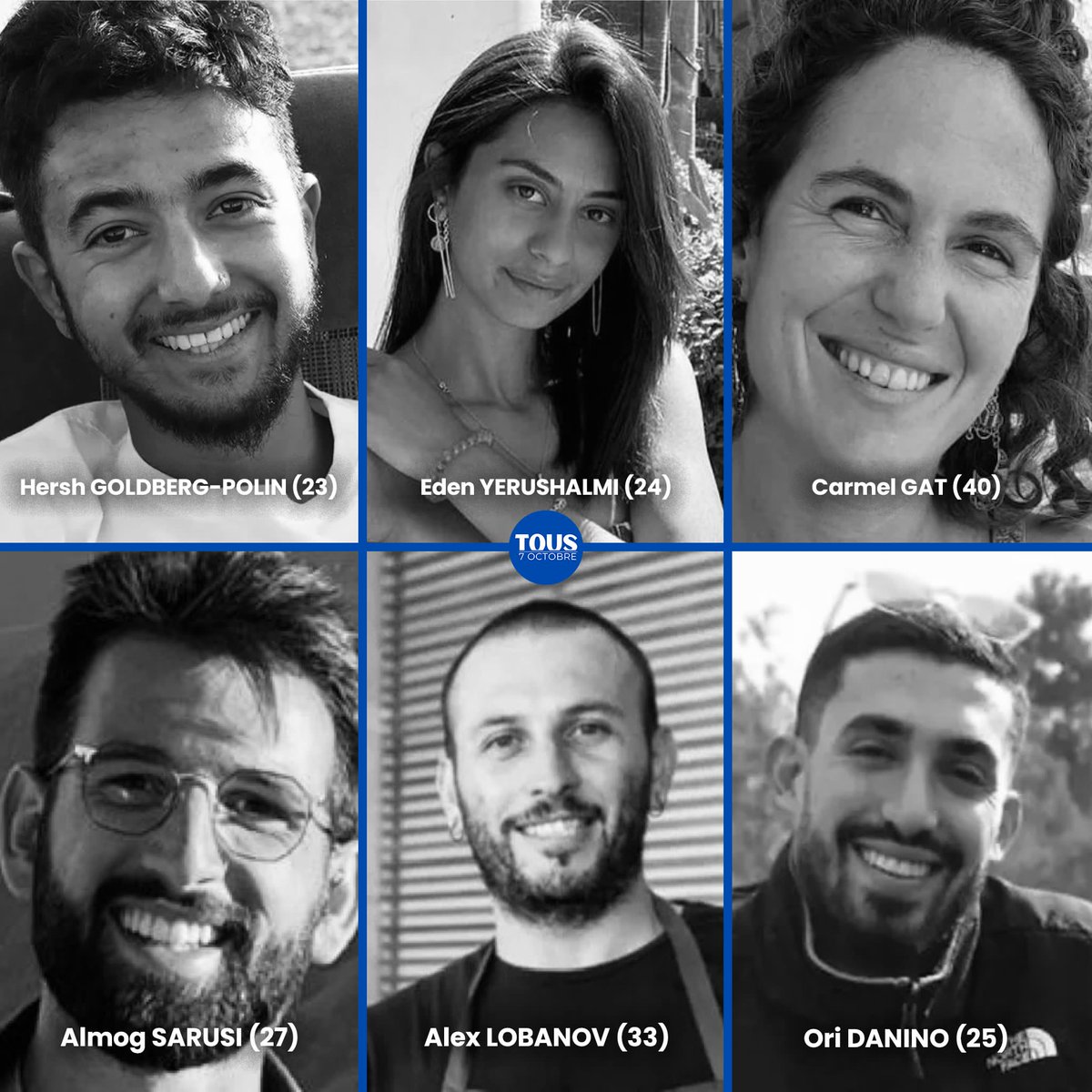 Nous sommes dévastés d'apprendre le meurtre en captivité de 6 otages :
- Hersh Goldberg Polin (23 ans)
- Eden Yeroushalmi (24)
- Ori Danino (25)
- Almog Sarusi (27)
- Alex Lobanov (33)
- Carmel Gat (40)

Nous n'avons jamais cessé d'y croire.
Nos prières et pensées vont à leurs