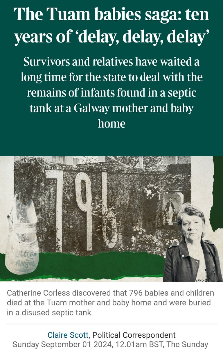 The Tuam babies saga: ten years of 'delay, delay, delay - Claire Scott 

 Survivors and relatives have waited a long time for the state to deal with the remains of infants found in a septic tank at a Galway mother and baby home 

"We've been through four ministers for children,"